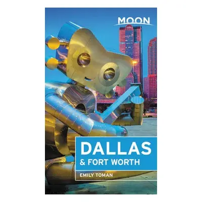 Moon Dallas a Fort Worth (Second Edition) - Toman, Emily a Toman, Emily