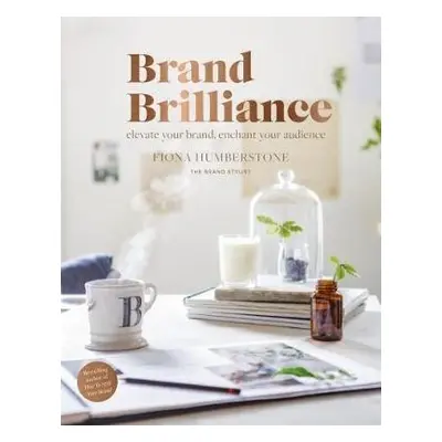 Brand Brilliance - Humberstone, Fiona