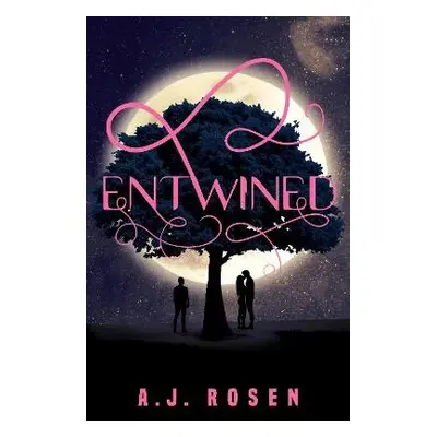 Entwined - Rosen, A. J.