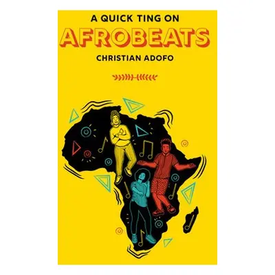 Quick Ting On: Afrobeats - Adofo, Christian