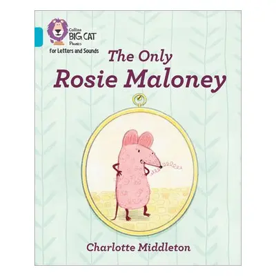 Only Rosie Maloney - Middleton, Charlotte