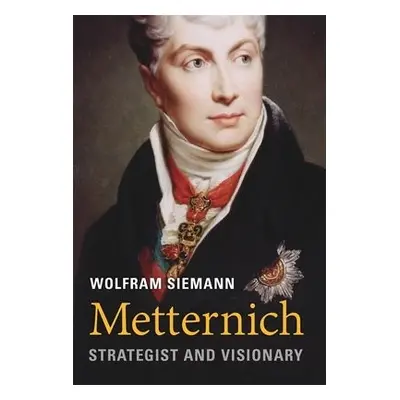 Metternich - Siemann, Wolfram