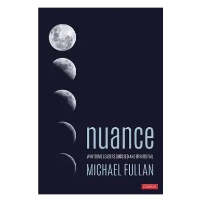 Nuance - Fullan, Michael (Michael Fullan Enterprises Inc.)