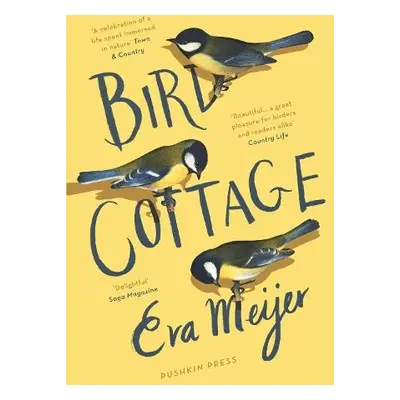 Bird Cottage - Meijer, Eva