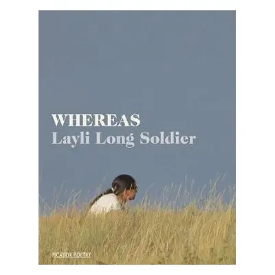 Whereas - Soldier, Layli Long