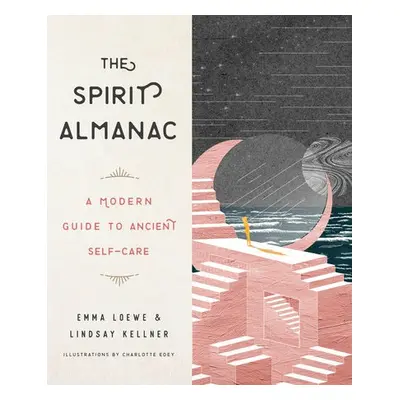 Spirit Almanac - Loewe, Emma (Emma Loewe) a Kellner, Lindsay (Lindsay Kellner)