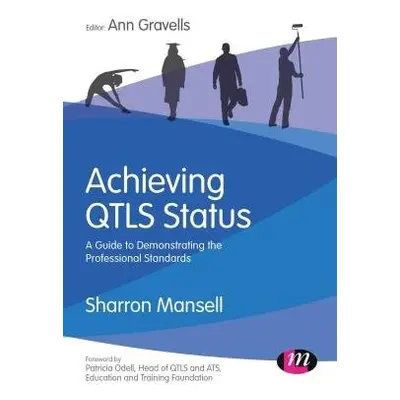 Achieving QTLS status - Mansell, Sharron a Gravells, Ann