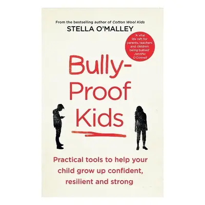 Bully-Proof Kids - O'Malley, Stella