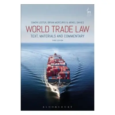 World Trade Law - Lester, Simon a Mercurio, Bryan a Davies, Arwel