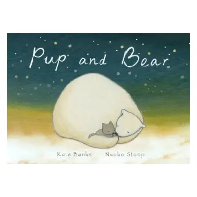 Pup and Bear - Banks, Kate