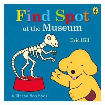 Find Spot at the Museum - Hill, Eric