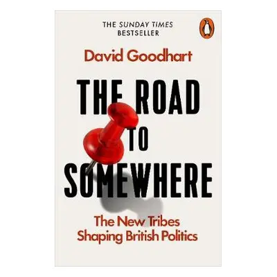 Road to Somewhere - Goodhart, David