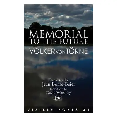 Memorial to the Future - Torne, Volker von