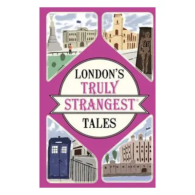 London's Truly Strangest Tales - Quinn, Tom