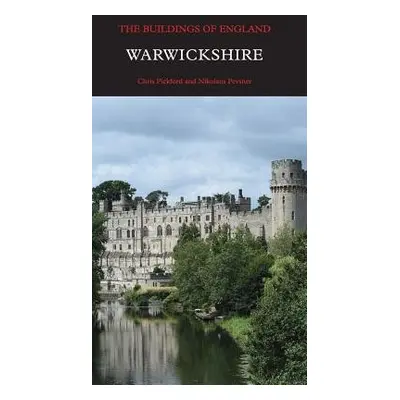 Warwickshire - Pickford, Chris a Pevsner, Nikolaus