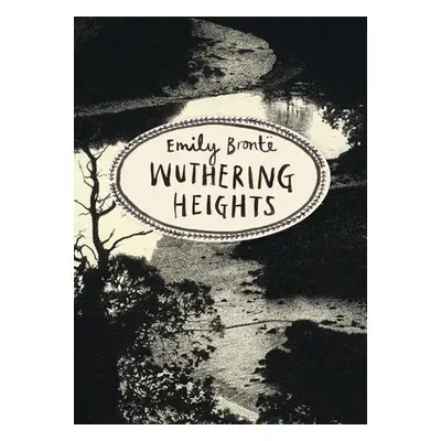 Wuthering Heights (Vintage Classics Bronte Series) - Bronte, Emily