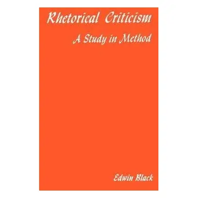 Rhetorical Criticism - Black, Edwin