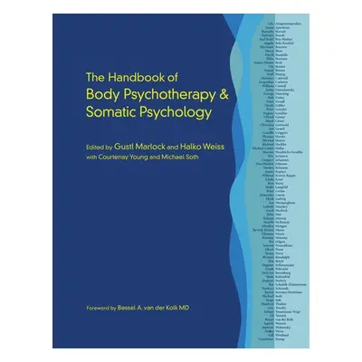 Handbook of Body Psychotherapy and Somatic Psychology