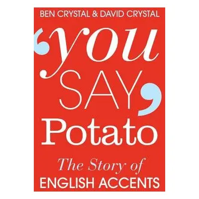 You Say Potato - Crystal, Ben a Crystal, David