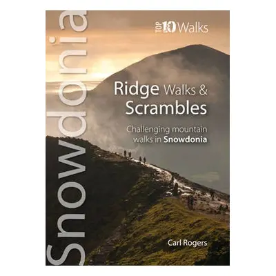 Ridge Walks a Scrambles - Rogers, Carl