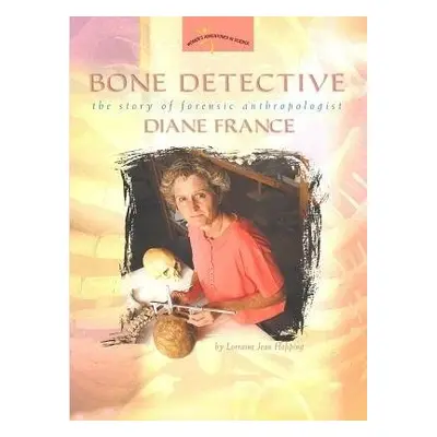 Bone Detective - Hopping, Lorraine Jean