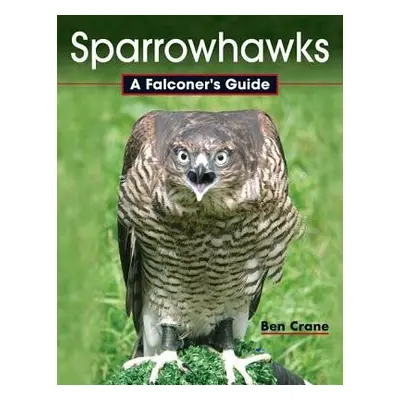 Sparrowhawks - Crane, Ben