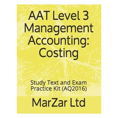 AAT L3 Management Accounting - Ltd, Marzar