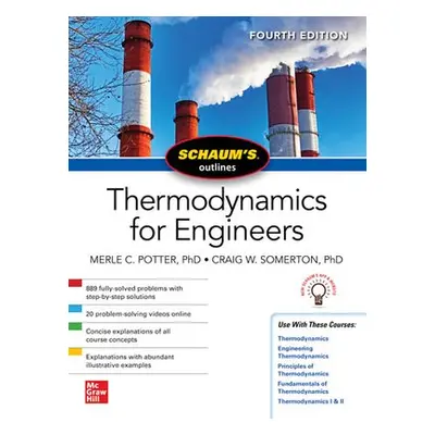 Schaums Outline of Thermodynamics for Engineers, Fourth Edition - Potter, Merle a Somerton, Crai