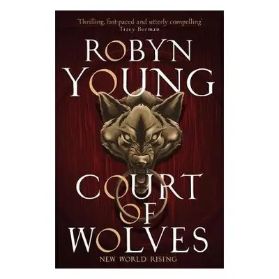 Court of Wolves - Young, Robyn