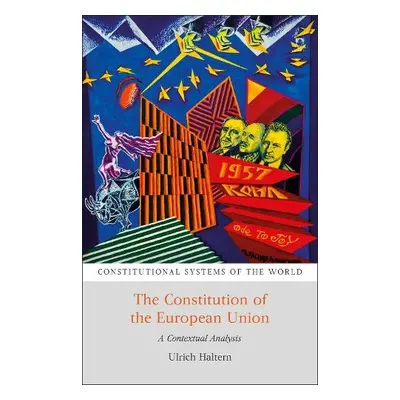 Constitution of the European Union - Haltern, Prof. Dr. iur. Ulrich (Albert-Ludwigs-University F