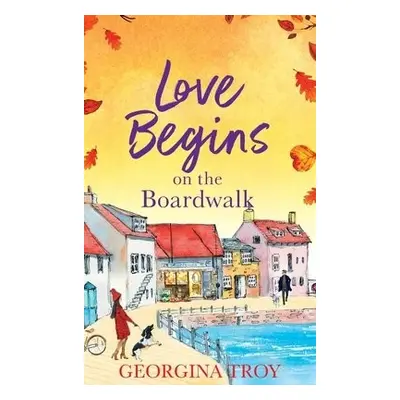 Love Begins at Golden Sands Bay - Troy, Georgina