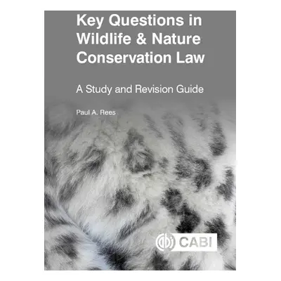 Key Questions in Wildlife a Nature Conservation Law - Rees, Dr Paul (formerly University of Salf