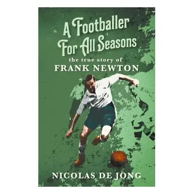 Footballer For All Seasons - De Jong, Nicolas