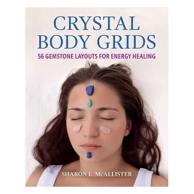 Crystal Body Grids - McAllister, Sharon L.