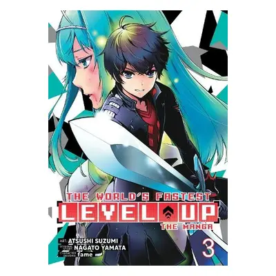 World's Fastest Level Up (Manga) Vol. 3 - Yamata, Nagato