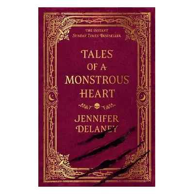 Tales of a Monstrous Heart - Delaney, Jennifer