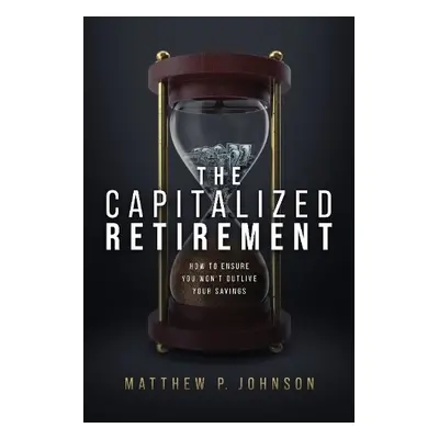 Capitalized Retirement - P. Johnson, Matthew