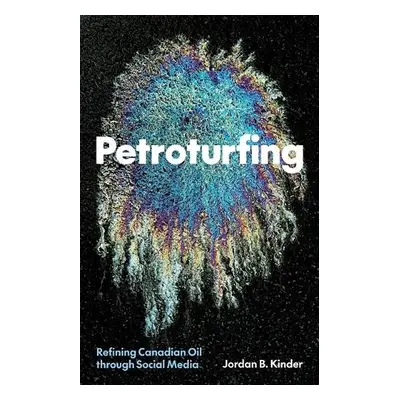 Petroturfing - Kinder, Jordan B.