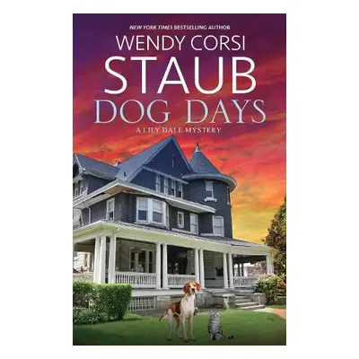 Dog Days - Staub, Wendy Corsi