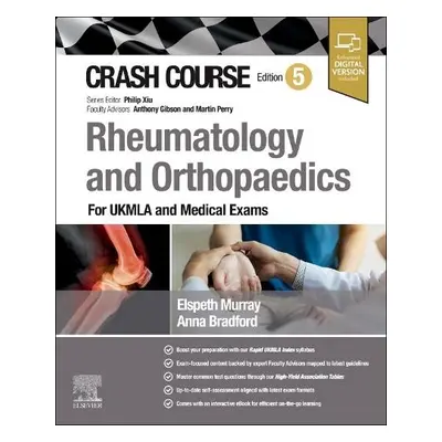 Crash Course Rheumatology and Orthopaedics - Bradford, Anna a Murray, Elspeth