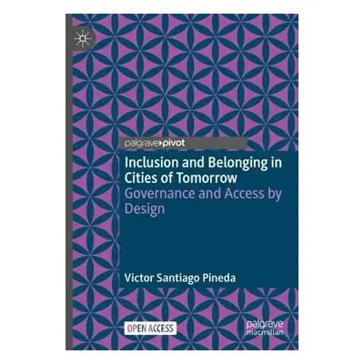 Inclusion and Belonging in Cities of Tomorrow - Pineda, Victor Santiago