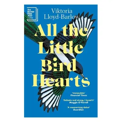 All the Little Bird-Hearts - Lloyd-Barlow, Viktoria