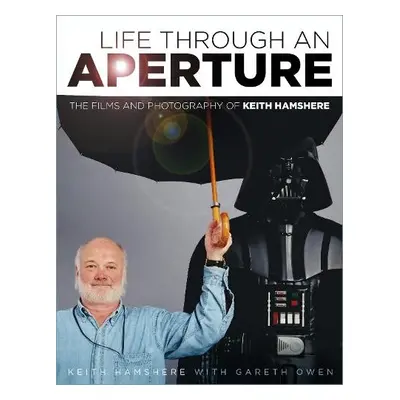 Life Through an Aperture - Hamshere, Keith