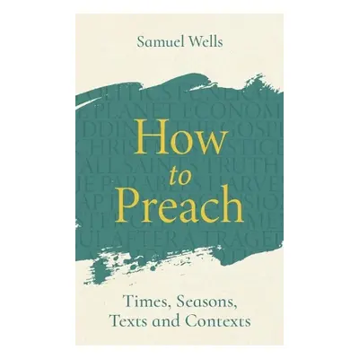 How to Preach - Wells, Samuel