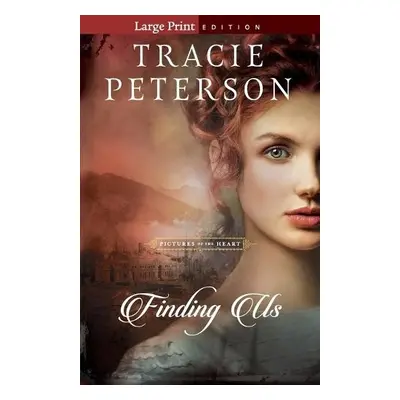 Finding Us - Peterson, Tracie