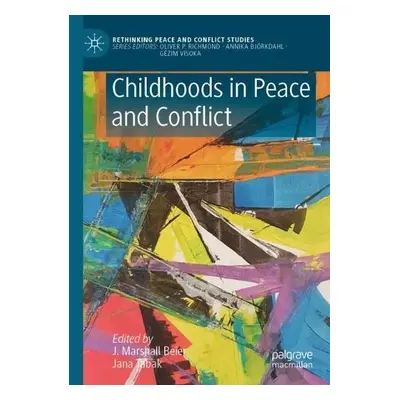 Childhoods in Peace and Conflict