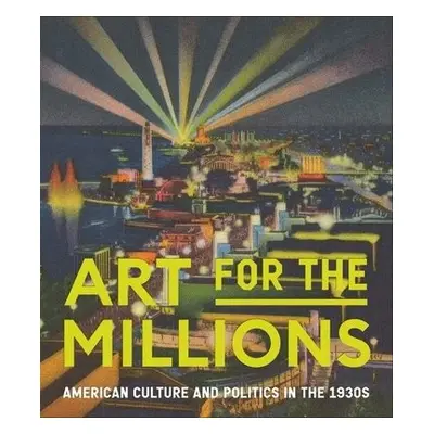 Art for the Millions - Rudnick, Allison