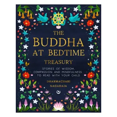 Buddha at Bedtime Treasury - Nagaraja, Dharmachari