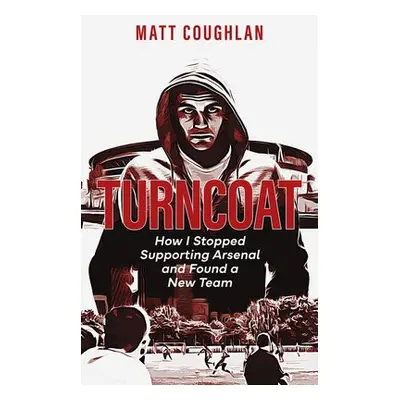 Turncoat - Coughlan, Matt