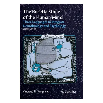 Rosetta Stone of the Human Mind - Sanguineti, Vincenzo R.